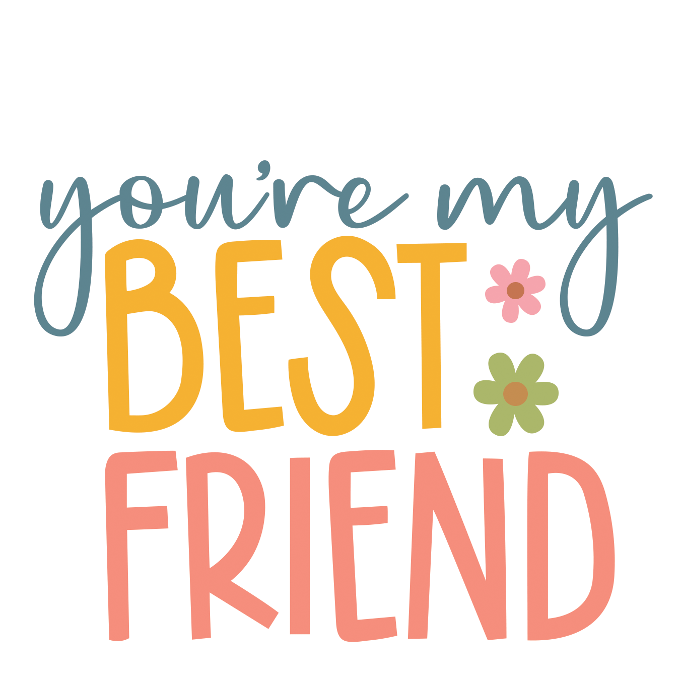 You're my Best Friend