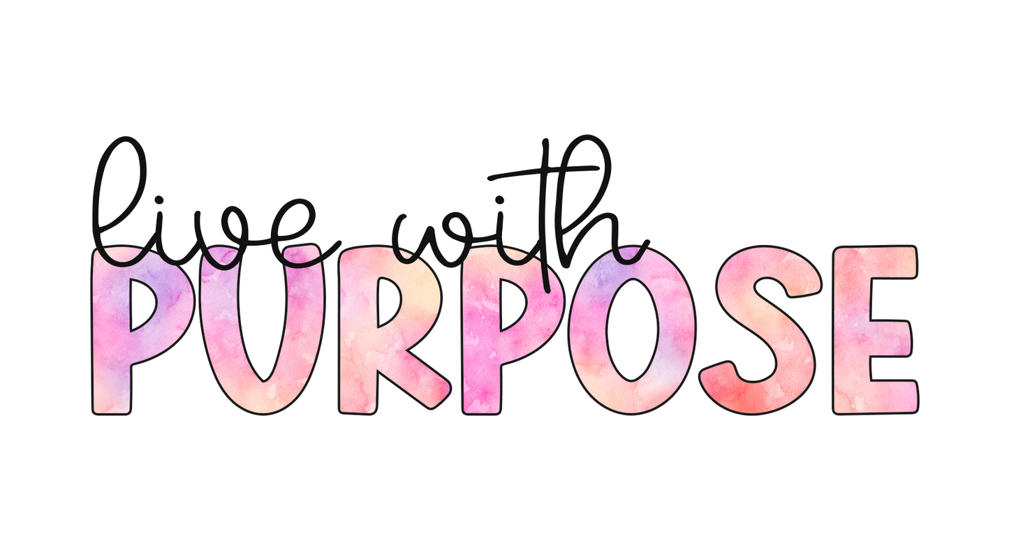 Live With Purpose
