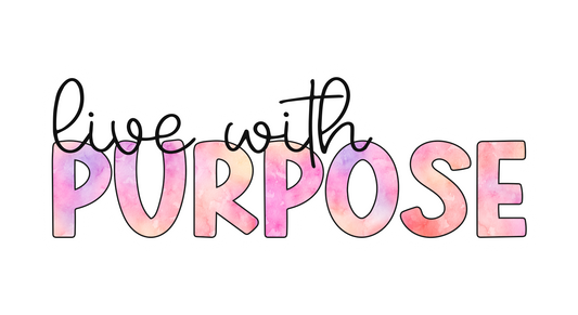 Live With Purpose
