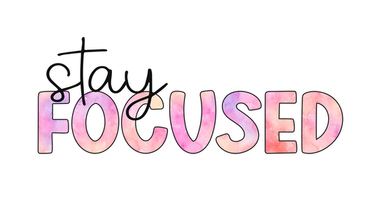 Stay Focused